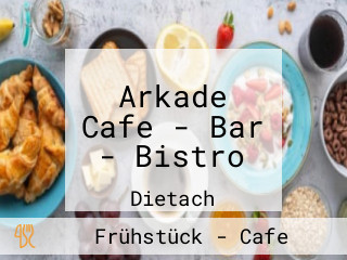 Arkade Cafe - Bar - Bistro