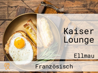 Kaiser Lounge