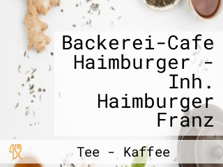Backerei-Cafe Haimburger - Inh. Haimburger Franz