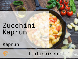 Zucchini Kaprun