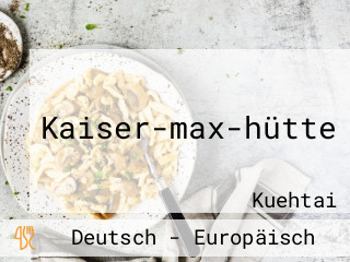 Kaiser-max-hütte