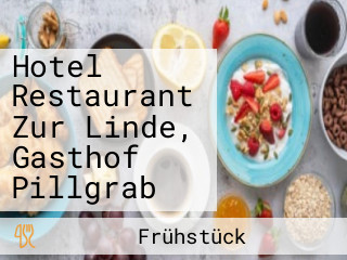 Hotel Restaurant Zur Linde, Gasthof Pillgrab