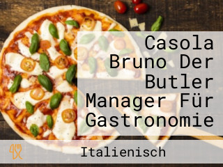 Casola Bruno Der Butler Manager Für Gastronomie