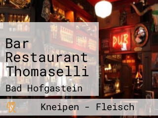 Bar Restaurant Thomaselli