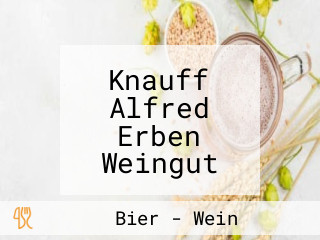 Knauff Alfred Erben Weingut Inh. Volker und Henning Knauff