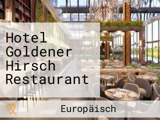 Hotel Goldener Hirsch Restaurant