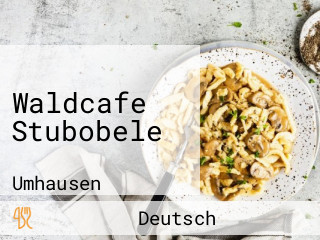 Waldcafe Stubobele