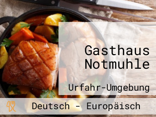 Gasthaus Notmuhle