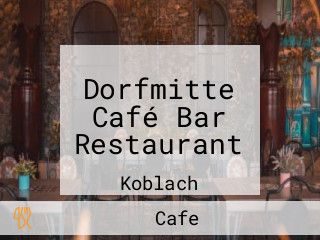 Dorfmitte Café Bar Restaurant