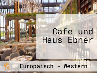 Cafe und Haus Ebner