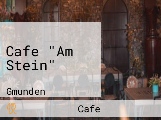 CafÉ Am Stein
