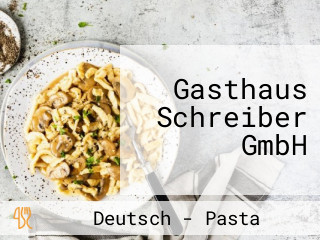 Gasthaus Schreiber GmbH