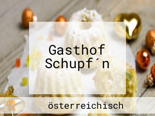 Gasthof Schupf´n