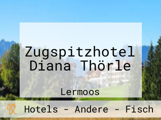Zugspitzhotel Diana ThÖrle