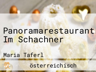 Panoramarestaurant Im Schachner