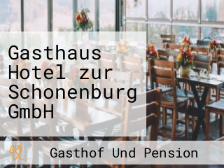 Gasthaus Hotel zur Schonenburg GmbH