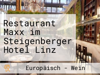 Restaurant Maxx im Steigenberger Hotel Linz