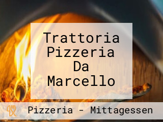 Trattoria Pizzeria Da Marcello