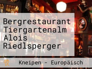 Bergrestaurant Tiergartenalm Alois Riedlsperger