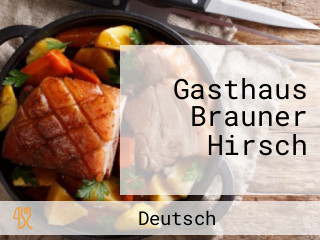 Gasthaus Brauner Hirsch