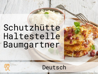 Schutzhütte Haltestelle Baumgartner