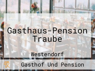 Gasthaus-Pension Traube