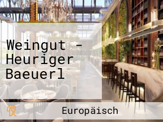 Weingut - Heuriger Baeuerl