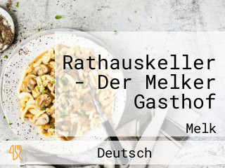 Rathauskeller - Der Melker Gasthof