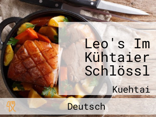 Leo's Im Kühtaier Schlössl