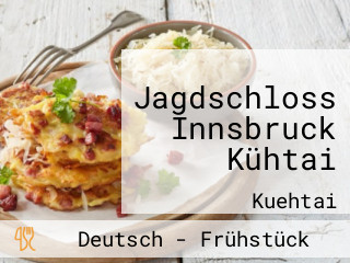 Jagdschloss Innsbruck Kühtai
