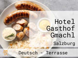 Hotel Gasthof Gmachl