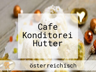 Cafe Konditorei Hutter