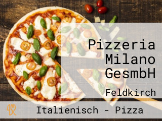 Pizzeria Milano GesmbH