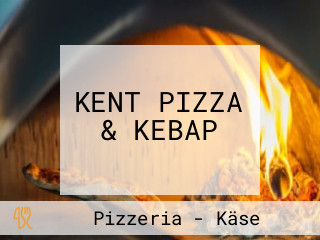 KENT PIZZA & KEBAP
