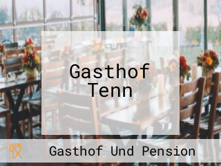 Gasthof Tenn