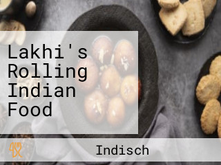 Lakhi's Rolling Indian Food