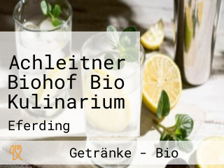 Achleitner Biohof Bio Kulinarium