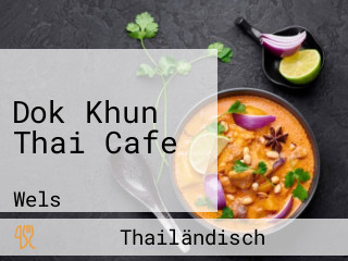 Dok Khun Thai Cafe