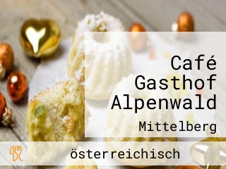 Café Gasthof Alpenwald