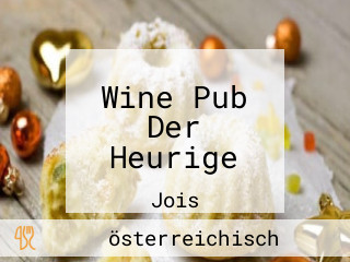 Wine Pub Der Heurige