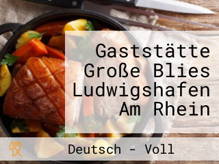 Gaststätte Große Blies Ludwigshafen Am Rhein