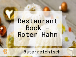 Restaurant Bock - Roter Hahn