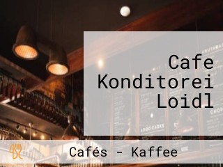 Cafe Konditorei Loidl
