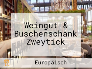 Weingut Buschenschank Zweytick
