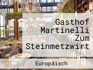 Gasthof Martinelli Zum Steinmetzwirt
