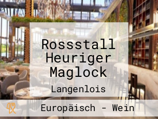 Rossstall Heuriger Maglock
