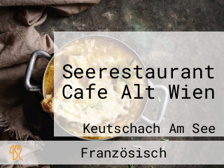 Seerestaurant Cafe Alt Wien