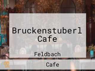 Bruckenstuberl Cafe