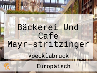 Bäckerei Und Cafe Mayr-stritzinger