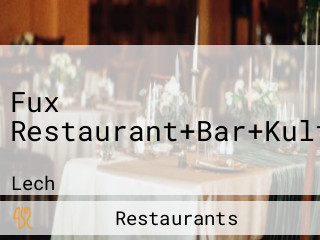 Fux Restaurant+Bar+Kultur